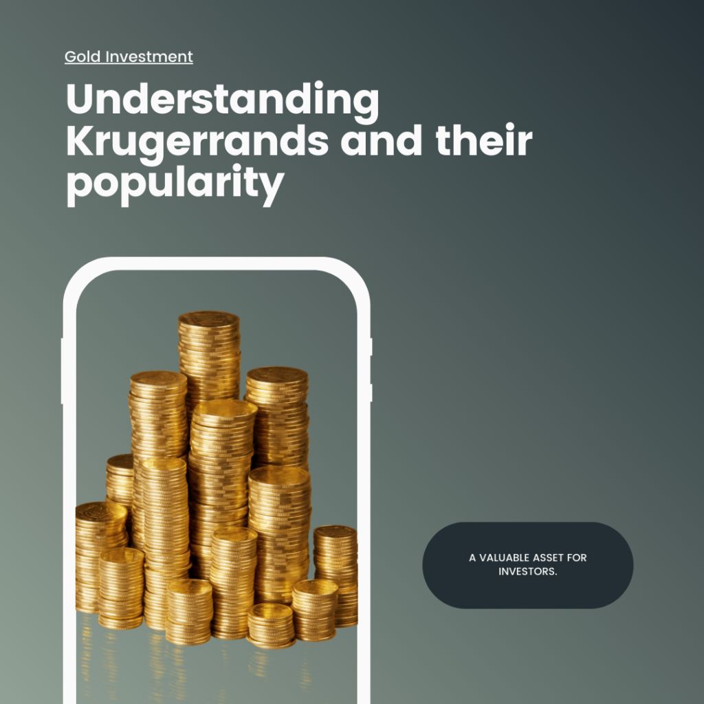 Understanding the popularity of Krugerrands as a valuable gold investment asset for investors.